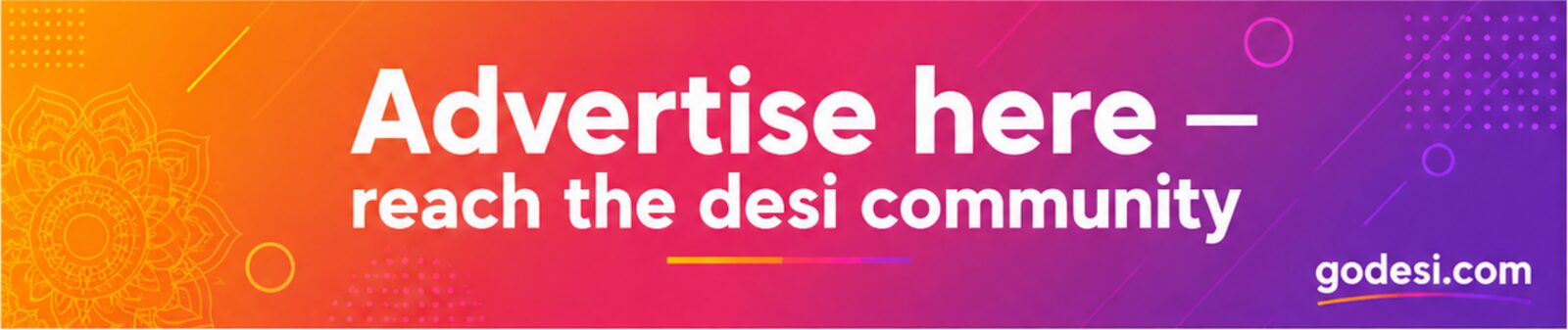 Advertise here — reach the desi community on Godesi
